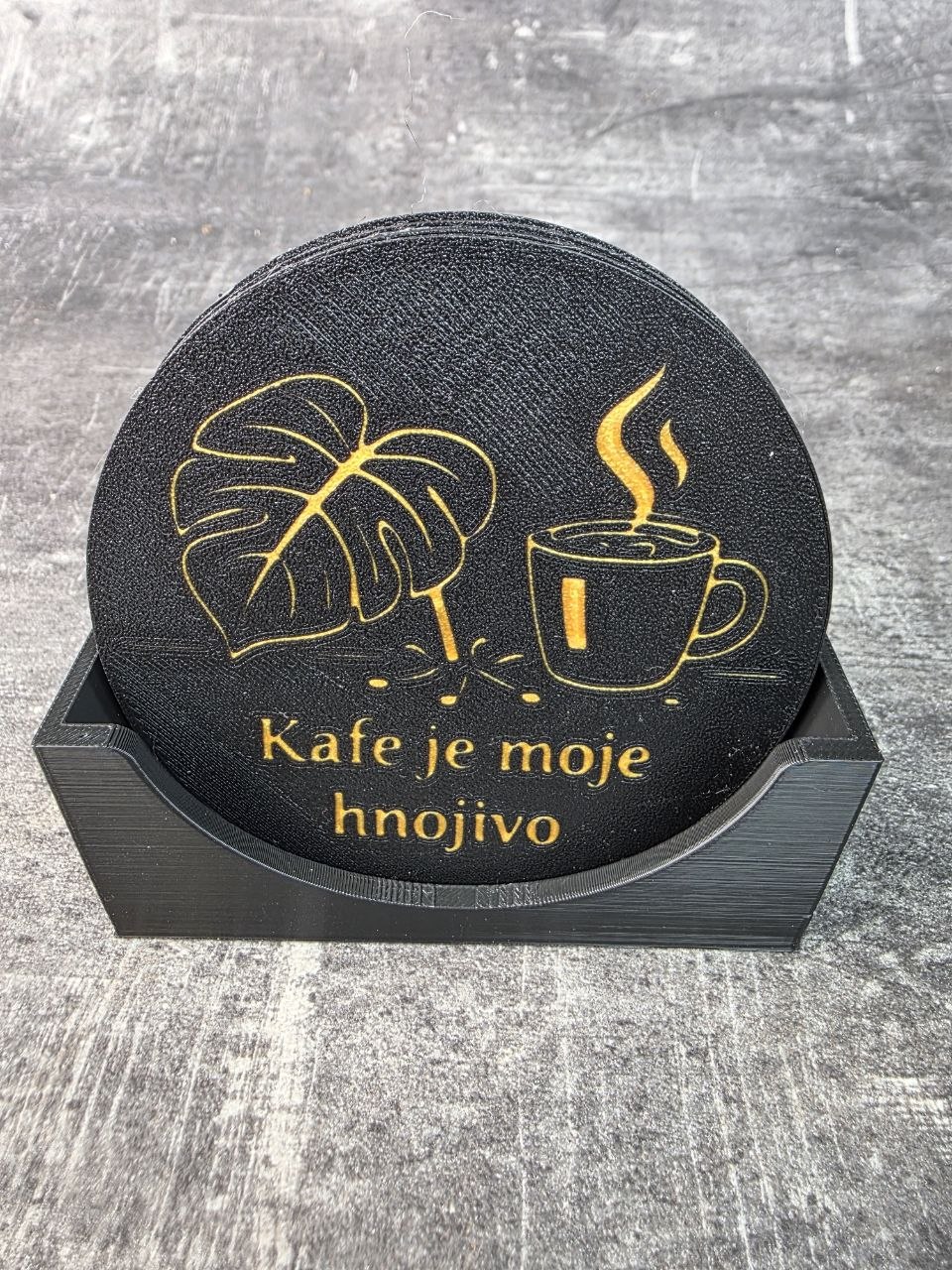 Podtácek 3D tisk motiv "Kafe je moje hnojivo"